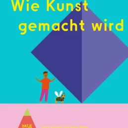 Wie Kunst gemacht wird