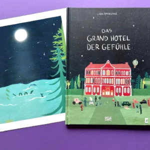 Das Grand Hotel der Gefühle + Kunstdruck